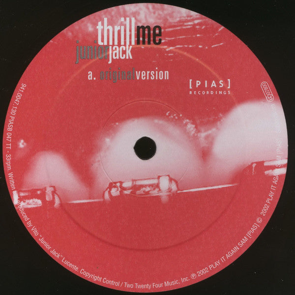 Junior Jack : Thrill Me (12")