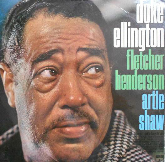 Duke Ellington / Fletcher Henderson / Artie Shaw : Duke Ellington, Fletcher Henderson, Artie Shaw And Their Orchestras (LP, Comp)