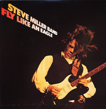 Steve Miller Band : Fly Like An Eagle (LP, Album, RE)