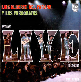 Luis Alberto del Parana y Los Paraguayos : Recorded "Live" In Concert (LP)