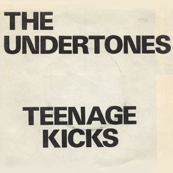 The Undertones : Teenage Kicks (7", EP, Whi)