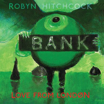 Robyn Hitchcock : Love From London (LP, Album, Gat + CD, Album)