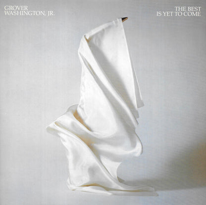 Grover Washington, Jr. : The Best Is Yet To Come (LP, Album)