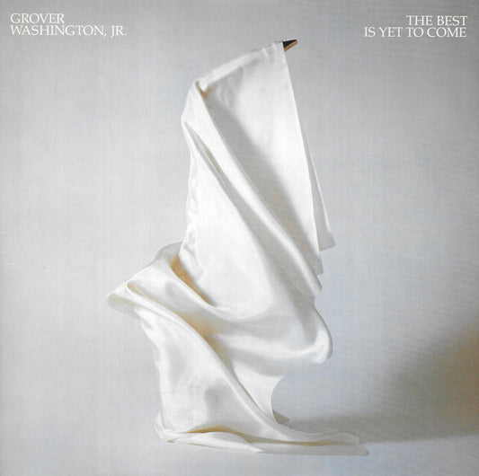Grover Washington, Jr. : The Best Is Yet To Come (LP, Album)