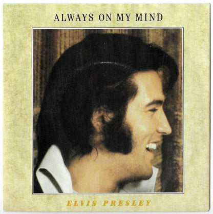 Elvis Presley : Always On My Mind (7", RE)