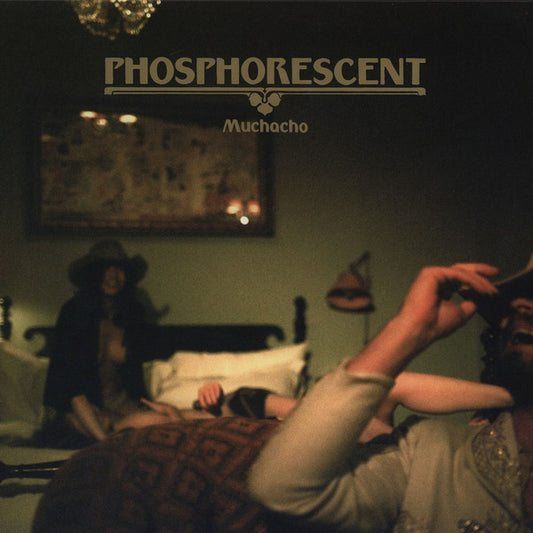 Phosphorescent : Muchacho (LP, Album)