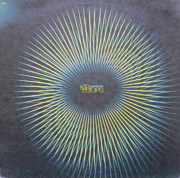 Kid Loops : Experiments - Part 1 (12")