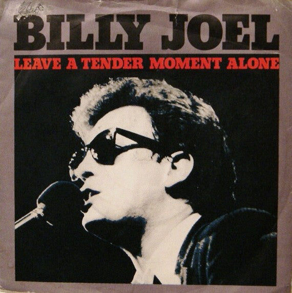 Billy Joel : Leave A Tender Moment Alone (7", Single, Ora)