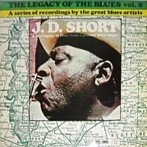 J. D. Short : The Legacy Of The Blues Vol. 8 (LP, Album)