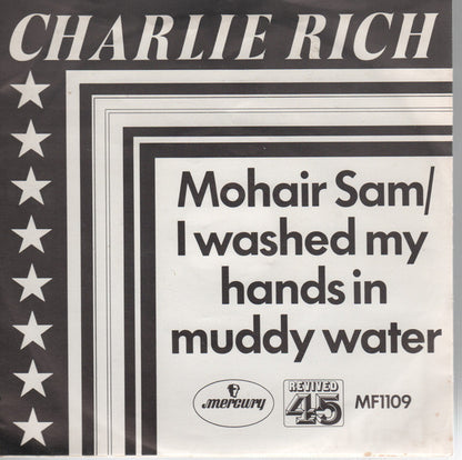 Charlie Rich : Mohair Sam / I Washed My Hands In Muddy Water (7", Single, Mono, RE, Pic)