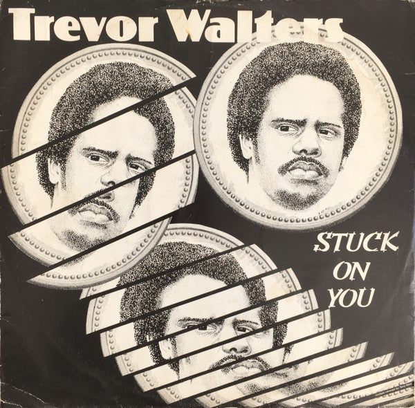 Trevor Walters : Stuck On You (12")