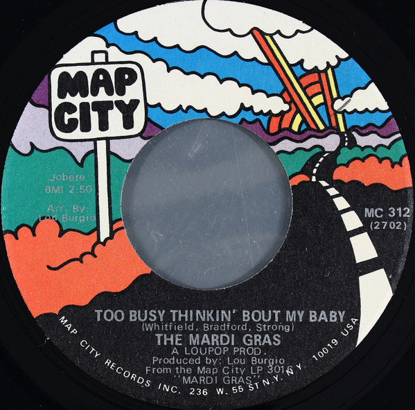Mardi Gras : Too Busy Thinkin' Bout My Baby / Letter Of Recommendation (7")