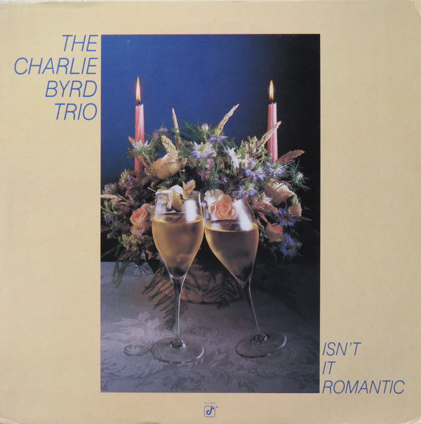 The Charlie Byrd Trio* : Isn't It Romantic (LP)