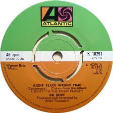 Dr. John : Right Place Wrong Time (7", Kno)