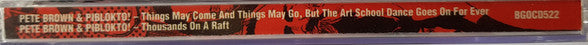 Pete Brown & Piblokto! : Things May Come And Things May Go, But The Art School Dance Goes On Forever / Thousands On A Raft  (2xCD, Album, Comp, RE, RM, Sou)