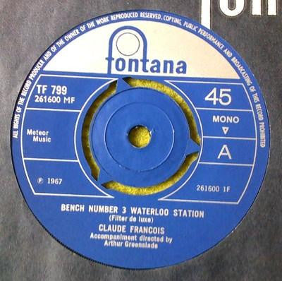 Claude François : Bench Number 3, Waterloo Station (7", Single, Mono)
