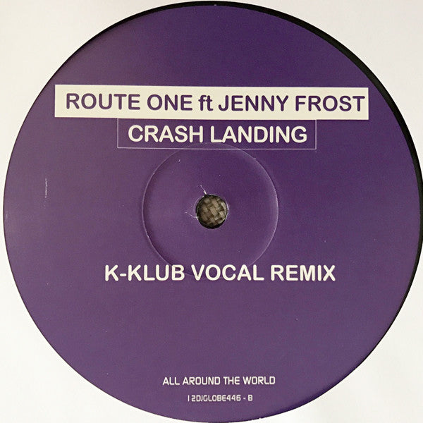 Route One* Ft Jenny Frost : Crash Landing (2x12", Promo)