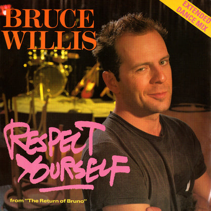 Bruce Willis : Respect Yourself (Extended Dance Mix) (12")