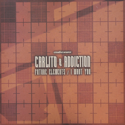 Carlito & DJ Addiction : Future Elements / I Want You (12")