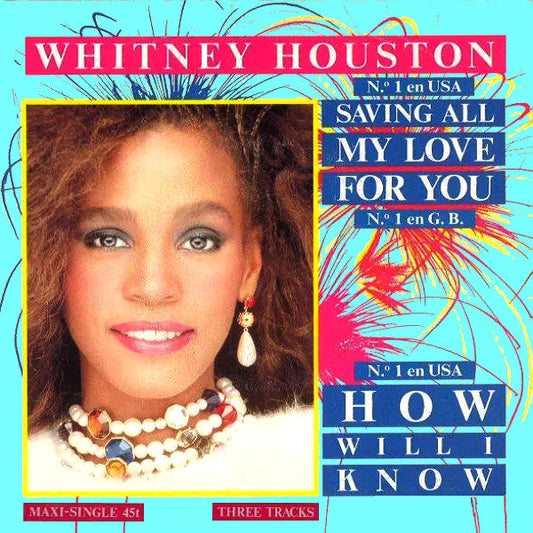 Whitney Houston : Saving All My Love For You / How Will I Know (12", Maxi)