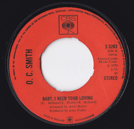 O.C. Smith* : Baby I Need Your Loving  (7", Single)