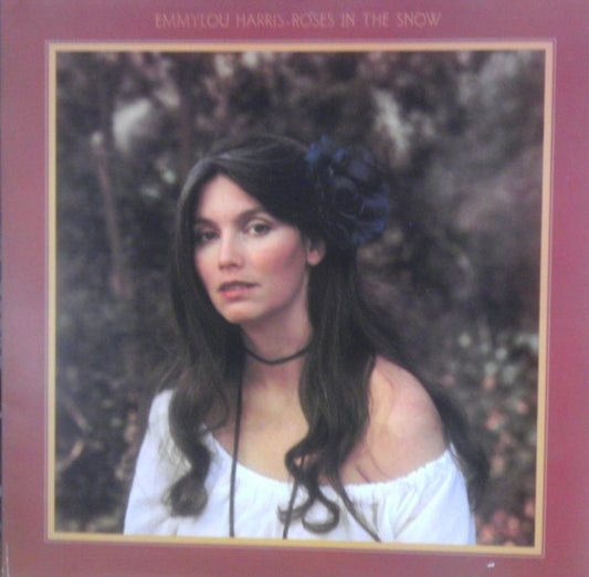 Emmylou Harris : Roses In The Snow (LP, Album)