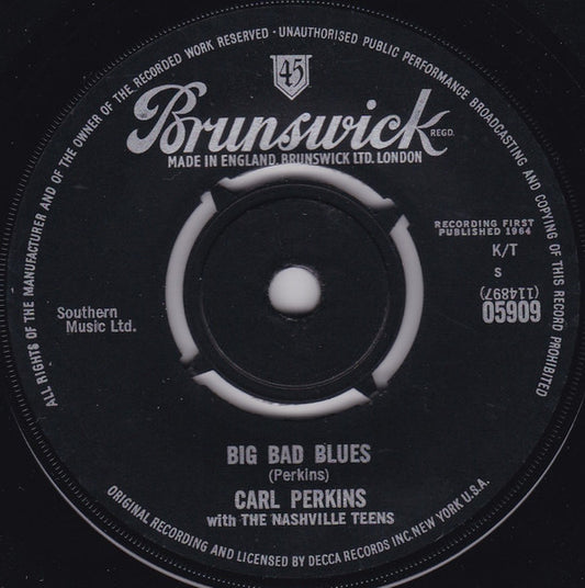 Carl Perkins With The Nashville Teens : Big Bad Blues (7", Single)