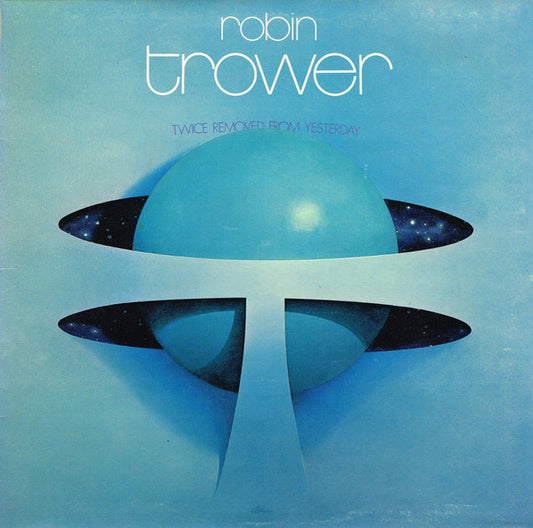 Robin Trower : Twice Removed From Yesterday (LP, Album)