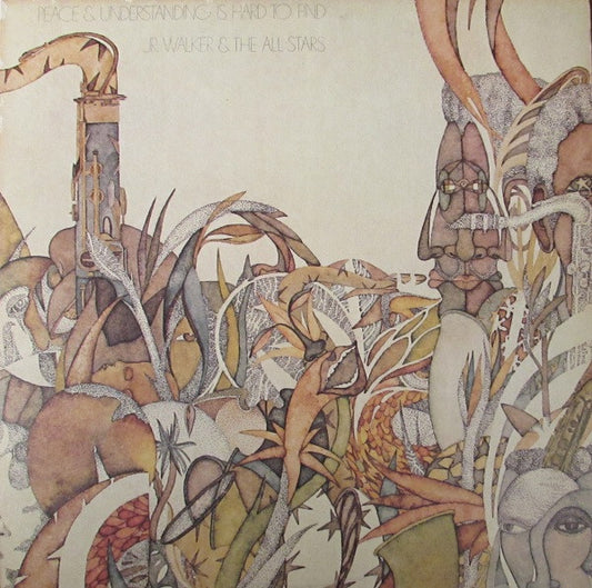 Jr. Walker & The All Stars* : Peace & Understanding Is Hard To Find (LP, Album, Sup)