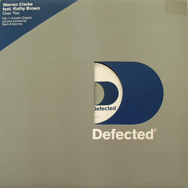 Warren Clarke Feat. Kathy Brown : Over You (Part 1) (12")