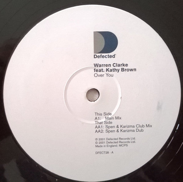 Warren Clarke Feat. Kathy Brown : Over You (Part 1) (12")