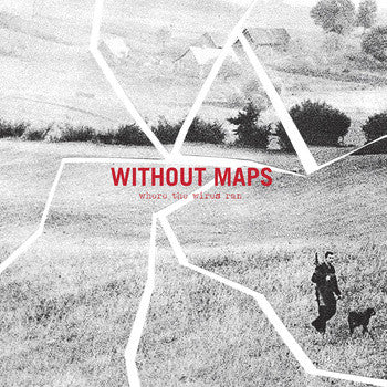 Without Maps : Where The Wires Ran (10", EP, Ltd)