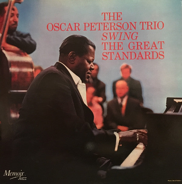 The Oscar Peterson Trio : The Oscar Peterson Trio Swing The Great Standards (LP, Comp)