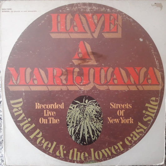 David Peel & The Lower East Side : Have A Marijuana (LP, Album)