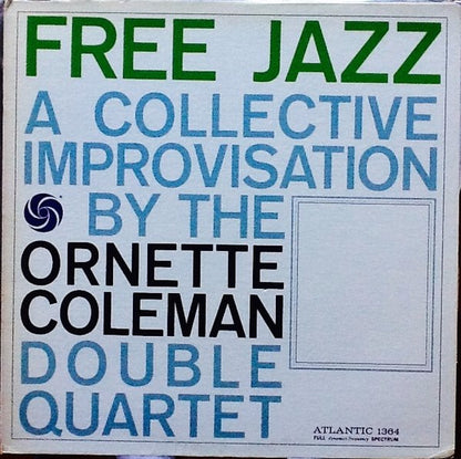 The Ornette Coleman Double Quartet : Free Jazz - A Collective Improvisation By (LP, Album, RE, Gat)