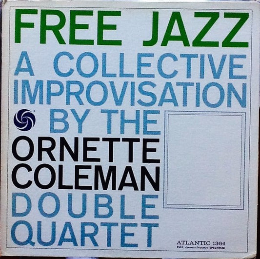 The Ornette Coleman Double Quartet : Free Jazz - A Collective Improvisation By (LP, Album, RE, Gat)