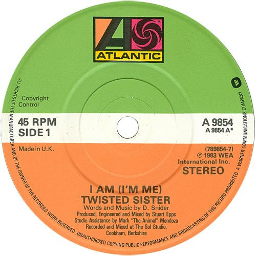 Twisted Sister : I Am (I'm Me) (7", Single, Sol)