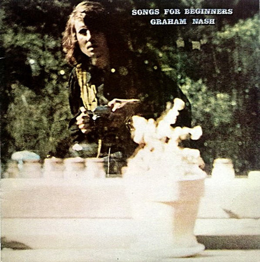 Graham Nash : Songs For Beginners (LP, Album, RE)