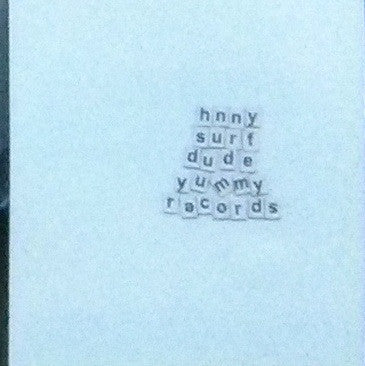 HNNY : Surf Dude (12", S/Sided, Ltd, Cle)