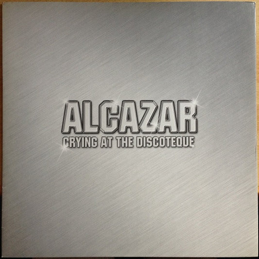 Alcazar : Crying At The Discoteque (12", Maxi)