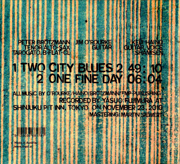 Haino Keiji*, Brötzmann Peter*, Jim O'Rourke : Two City Blues 2 (CD, Album)