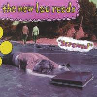 The New Lou Reeds : Screwed (LP, Album, Ltd, RE, Cle)