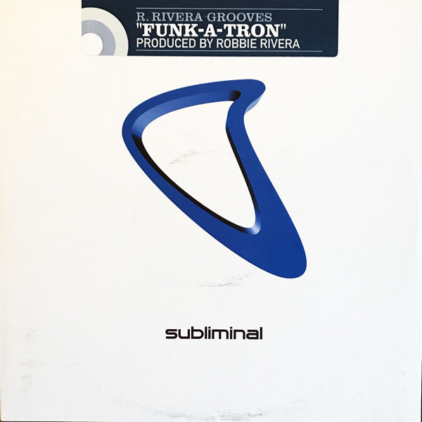 Robbie Rivera : Funk-A-Tron (12")