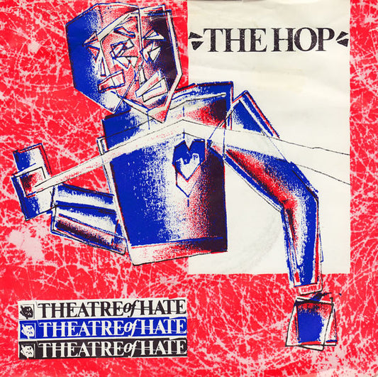 Theatre Of Hate : The Hop (7", Single)