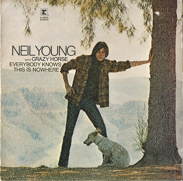 Neil Young With Crazy Horse : Everybody Knows This Is Nowhere (LP, Album, RE)