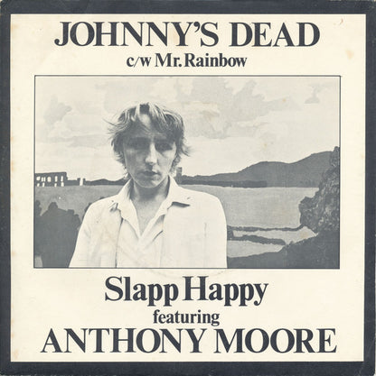 Slapp Happy Featuring Anthony Moore : Johnny's Dead (7", Single, Promo)