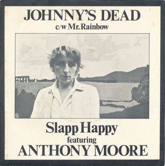 Slapp Happy Featuring Anthony Moore : Johnny's Dead (7", Single, Promo)