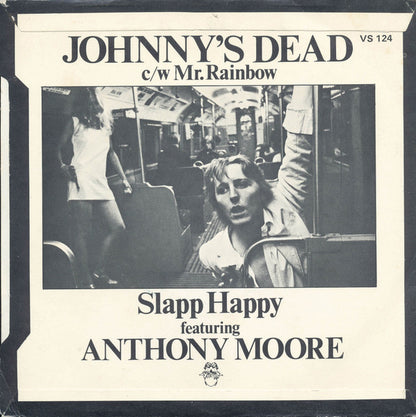 Slapp Happy Featuring Anthony Moore : Johnny's Dead (7", Single, Promo)