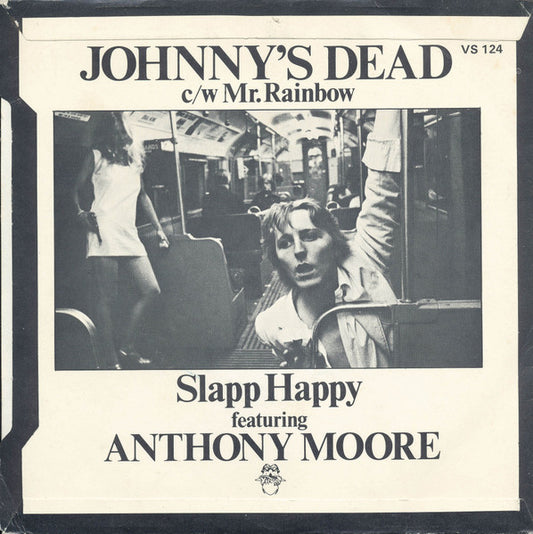 Slapp Happy Featuring Anthony Moore : Johnny's Dead (7", Single, Promo)