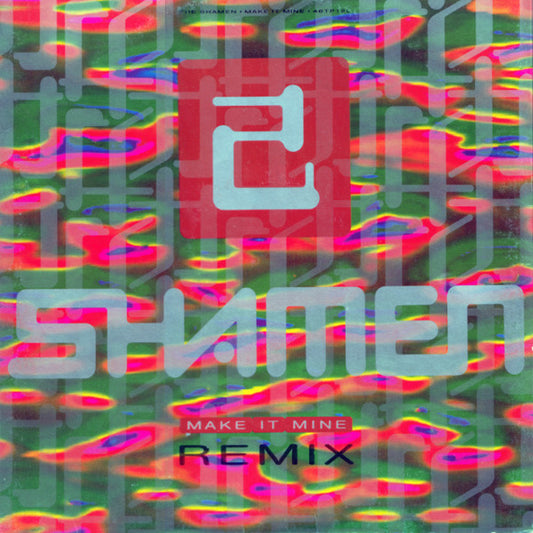 The Shamen : Make It Mine (Remix) (12", Single)
